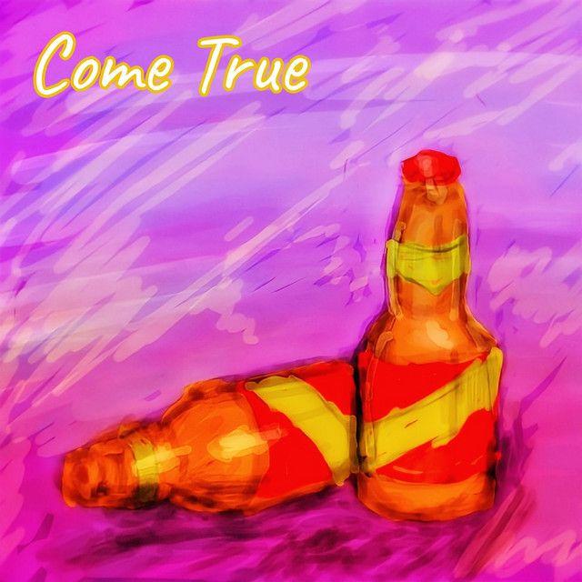 Portada de Sencillo/EP "Come True", de C.Y. Ing