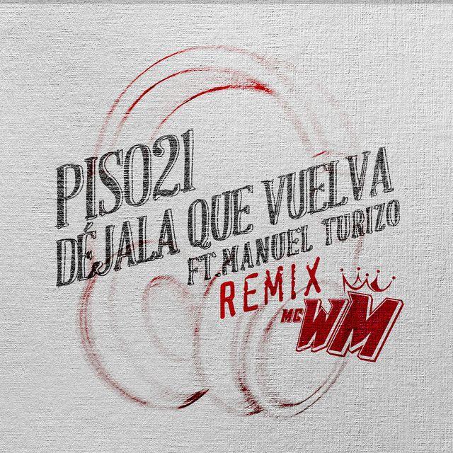 Capa do Single/EP "Déjala Que Vuela (MC WM Remix) (part. Manuel Turizo)", de Manuel Turizo