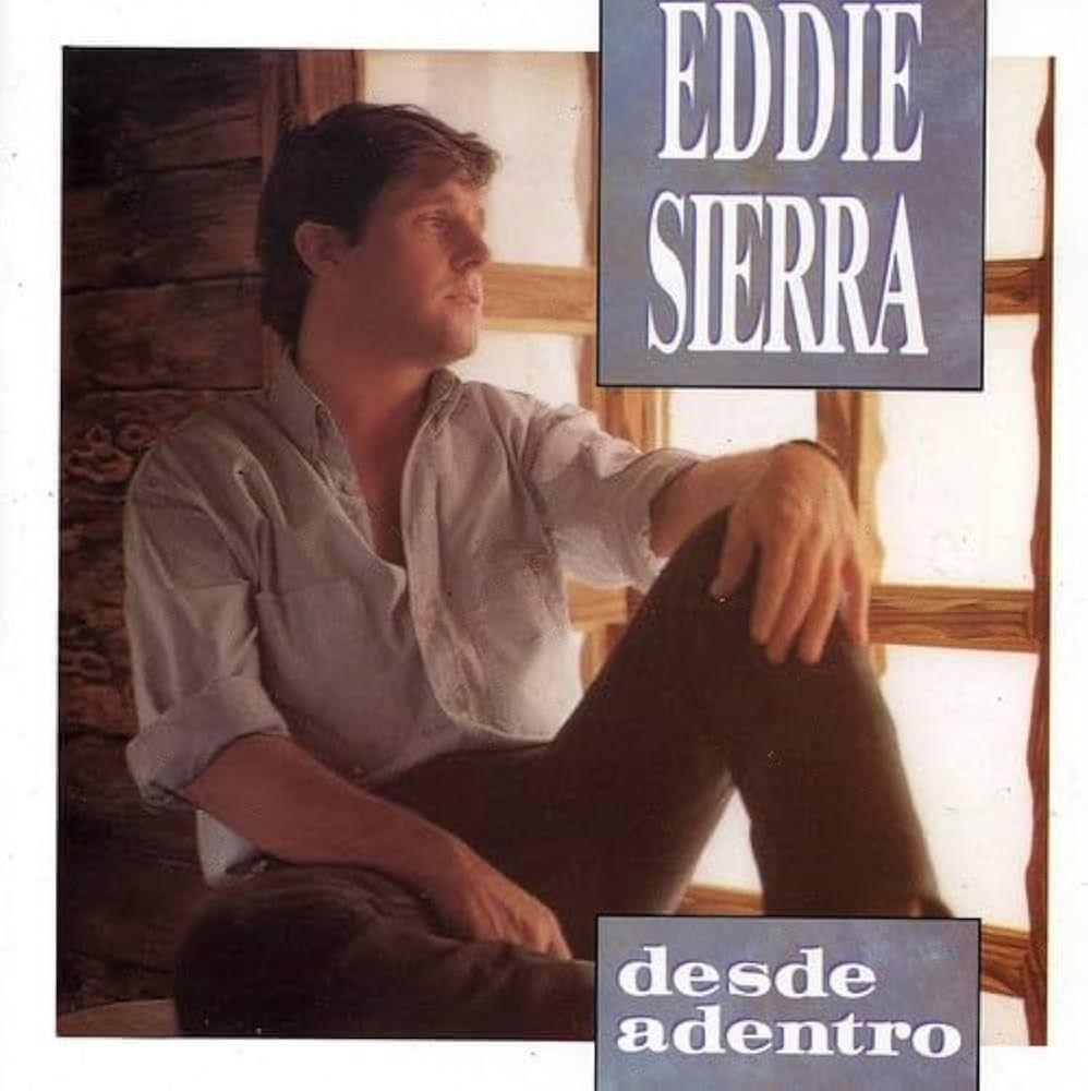 Portada de Álbum "Desde Adentro", de Eddie Sierra