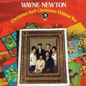 Portada de Álbum "Christmas Isn't Christmas Without You", de Wayne Newton