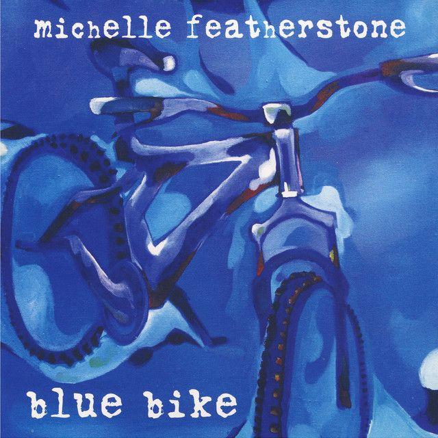 Portada de Álbum "Blue Bike", de Michelle Featherstone