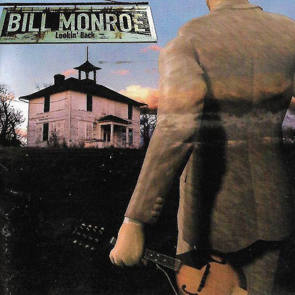 Album cover of "Lookin' Back" by Bill Monroe