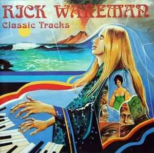 Album cover of "Classic Tracks" by Rick Wakeman
