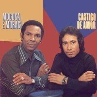 Capa do Álbum "Castigo De Amor", de Mococa e Moraci