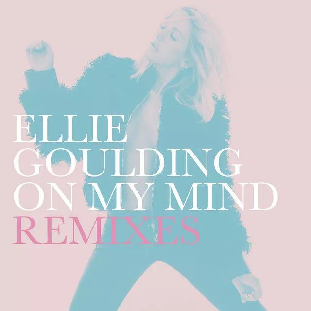 Capa do álbum "On My Mind (Remixes)", de Ellie Goulding