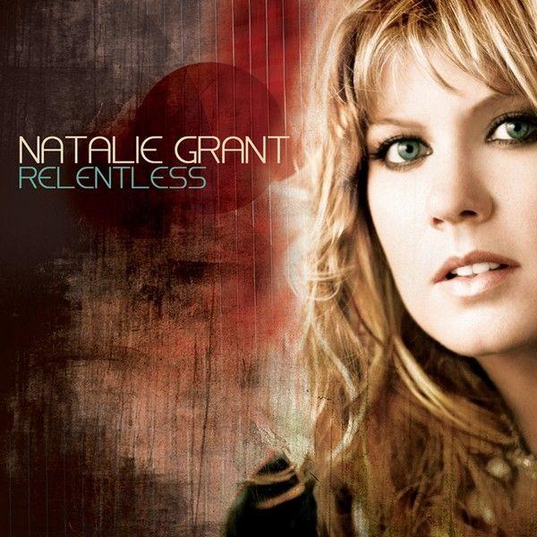 Capa do Álbum "Relentless", de Natalie Grant
