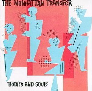 Capa do Álbum "Bodies And Souls", de The Manhattan Transfer