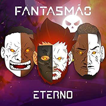 Capa do Single/EP "Fantasmão Eterno", de Fantasmão 
