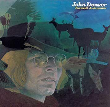 Album cover of "Farewell Andromeda" by John Denver