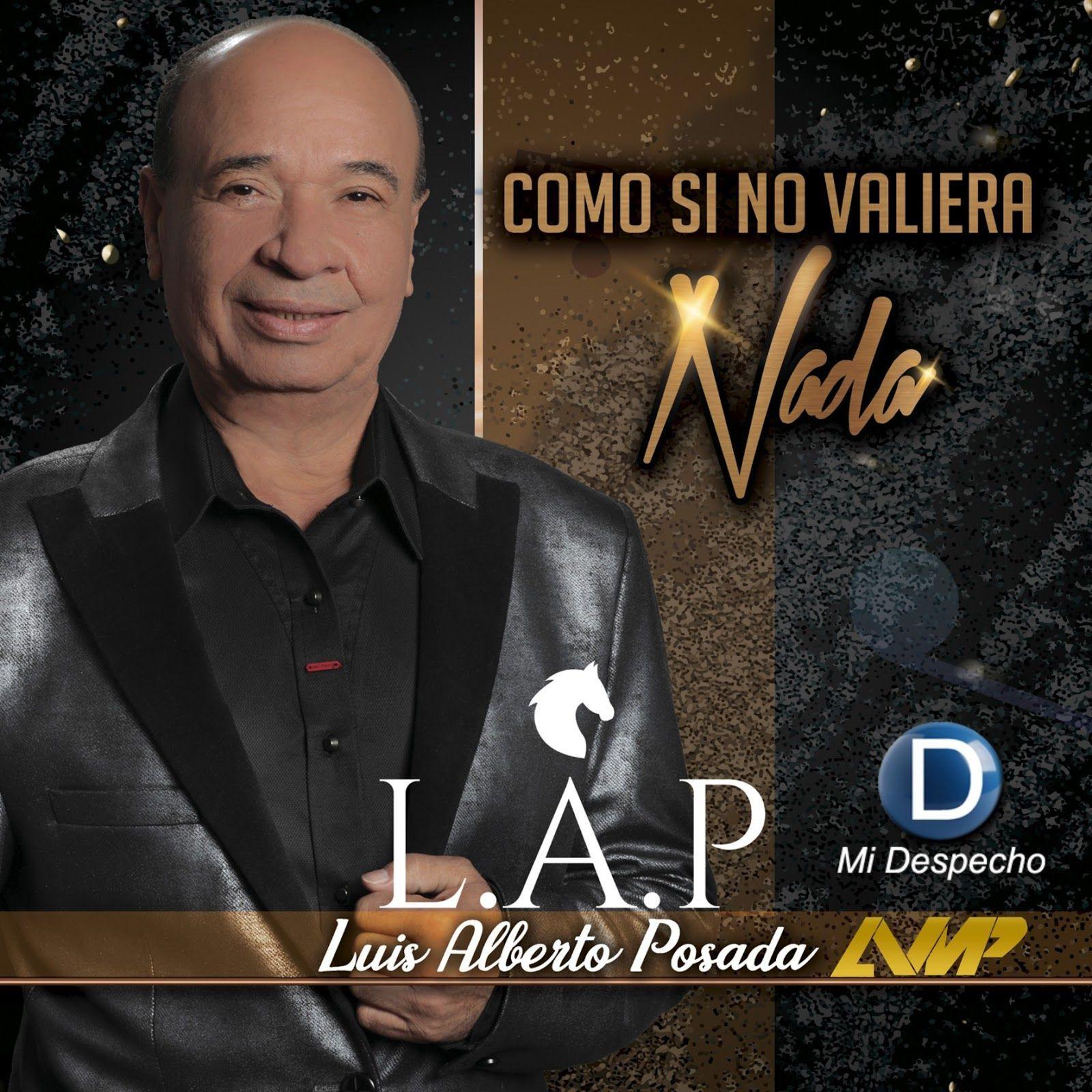 Single/EP cover of "Como Si No Valiera Nada" by Luis Alberto Posada