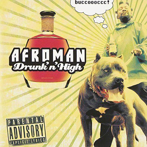 Portada de Álbum "Drunk 'N' High", de Afroman