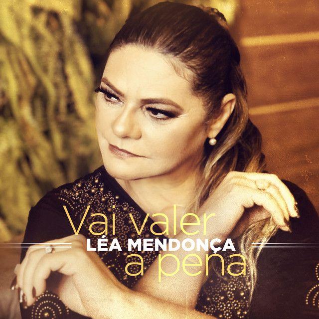 Portada del álbum "Vai Valer a Pena", de Léa Mendonça