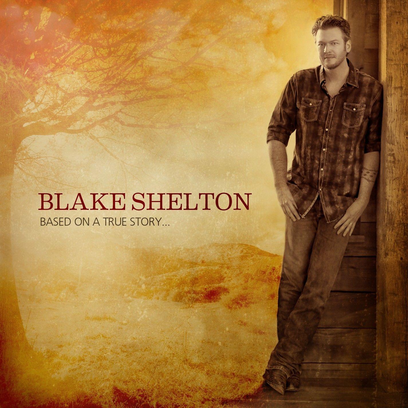 Capa do Álbum "Based On a True Story...", de Blake Shelton