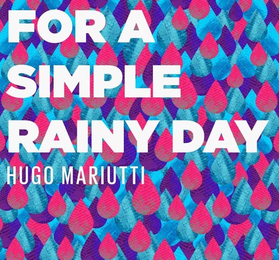 Portada de Álbum "For a Simple Rainy Day", de Hugo Mariutti