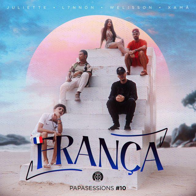 Capa do Single/EP "França (Papasessions #10) (part. L7NNON, Xamã, Welisson e Papatinho)", de Juliette
