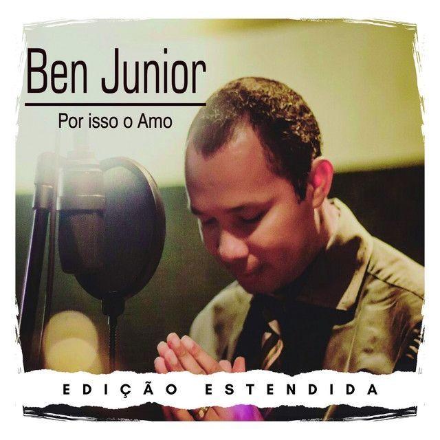 Capa do Álbum "Por Isso O Amo (Edição Estendida)", de Ben Júnior