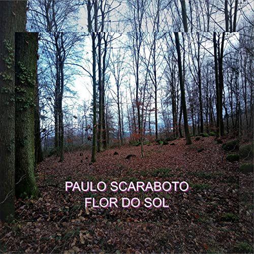 Portada de Sencillo/EP "Flor do Sol", de Paulo Scaraboto