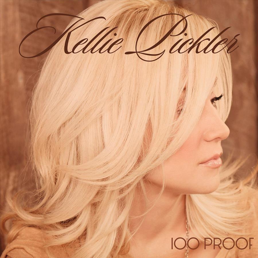 Album cover of "100 Proof" by Kellie Pickler
