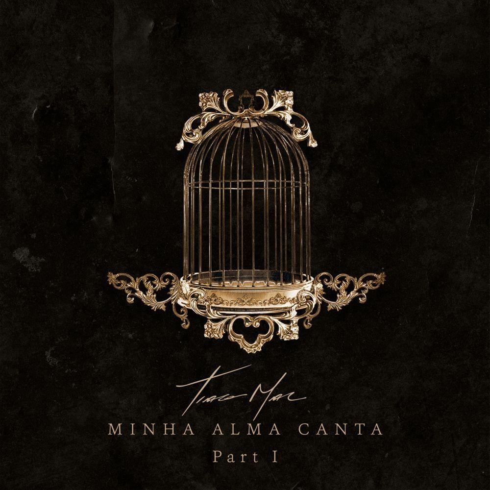 Capa do Álbum "Minha Alma Canta, Pt. I", de Tiago Mac