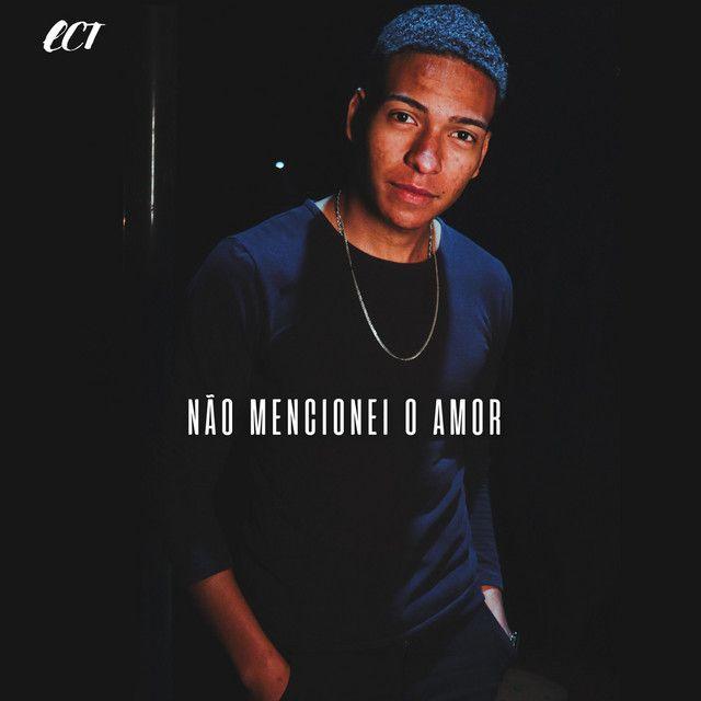 Portada de Sencillo/EP "Não Mencionei o Amor", de Ect7