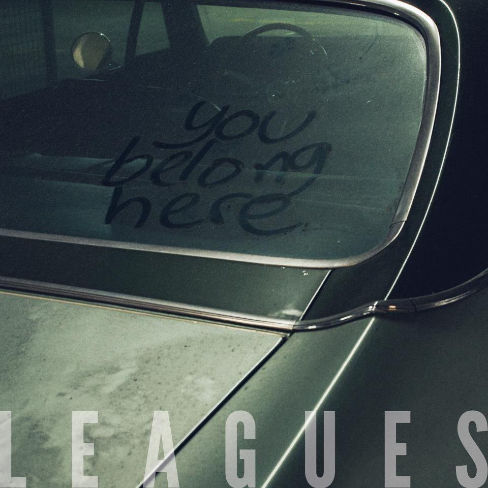 Portada de Álbum "You Belong Here ", de Leagues