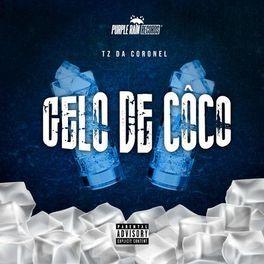 Capa do álbum "Gelo de Coco", de Tz da Coronel
