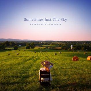 Portada de Álbum "Sometimes Just The Sky", de Mary Chapin Carpenter
