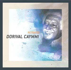 Album cover of "Raízes do Samba: Dorival Caymmi" by Dorival Caymmi