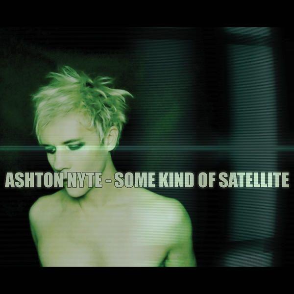 Capa do Álbum "Some Kind Of Satellite", de Ashton Nyte