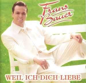 Portada del álbum "Weil Ich Dich Liebe", de Frans Bauer