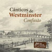 Portada de Álbum "Cânticos de Westminster: Confissão", de Rephormandi