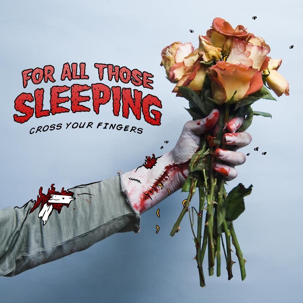 Portada de Álbum "Cross Your Fingers", de For All Those Sleeping