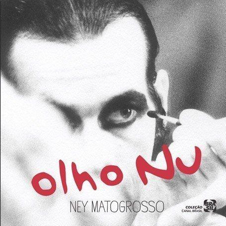 Album cover of "Olho Nu" by Ney Matogrosso