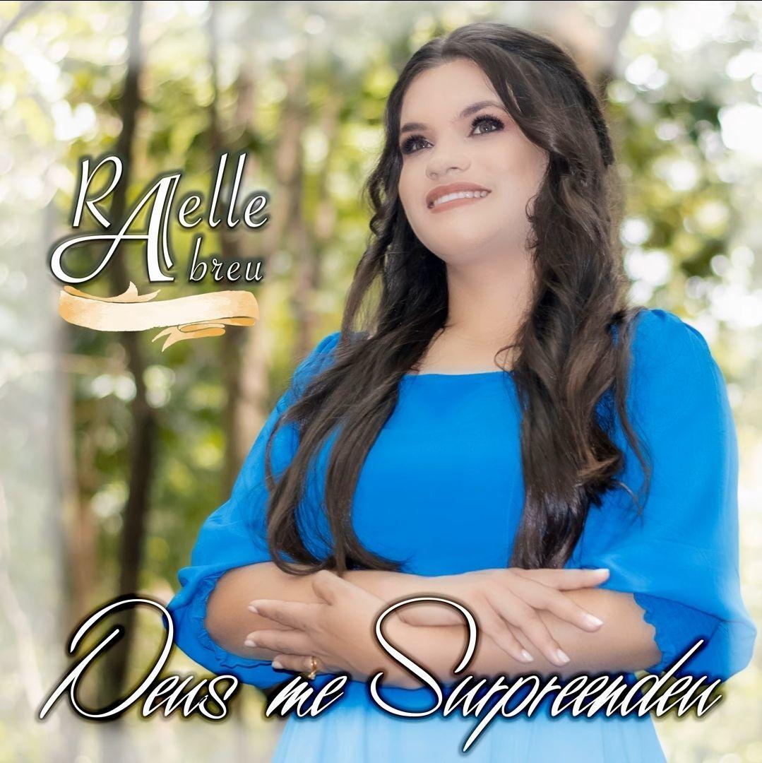 Portada de Sencillo/EP "Deus Me Surpreendeu", de Raelle Abreu