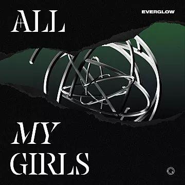 Single/EP cover of "ALL MY GIRLS" by EVERGLOW