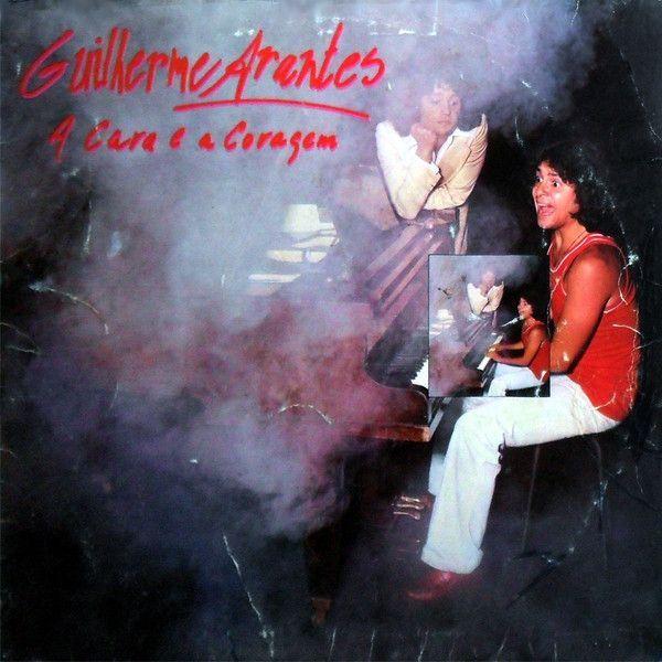 Portada del álbum " A Cara e a Coragem", de Guilherme Arantes