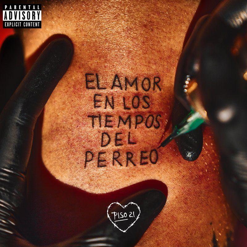 Portada de Álbum "El Amor En Los Tiempos de Perreo", de Piso 21
