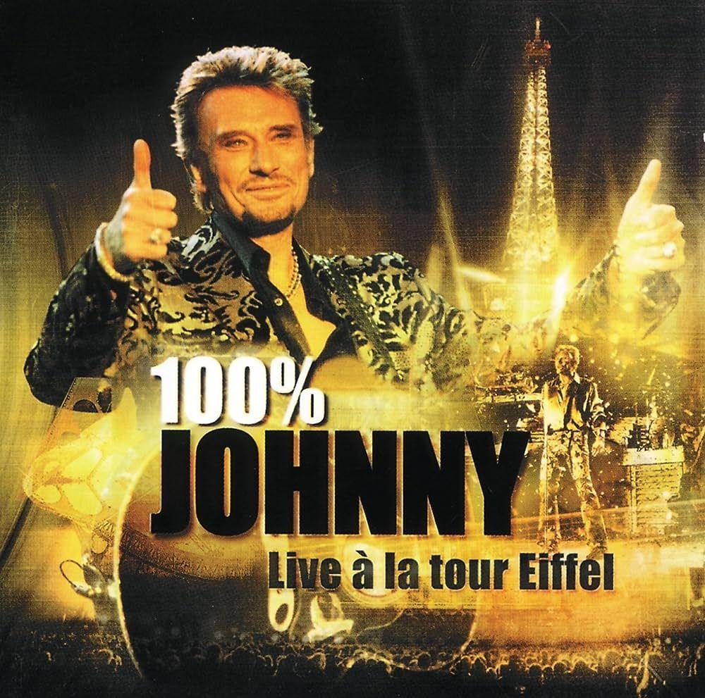 Portada de Álbum "100 Johnny - Live À La Tour Eiffel", de Johnny Hallyday
