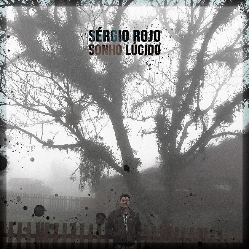 Capa do Álbum "Sonho Lúcido", de Sérgio Rojo