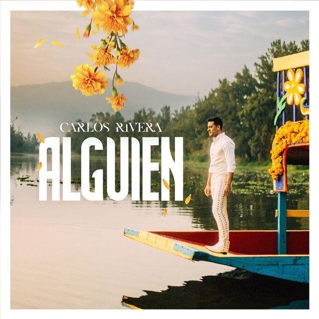 Portada de Sencillo/EP "Alguien", de Carlos Rivera