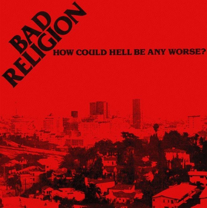 Capa do álbum "How Could Hell Be Any Worse?", de Bad Religion