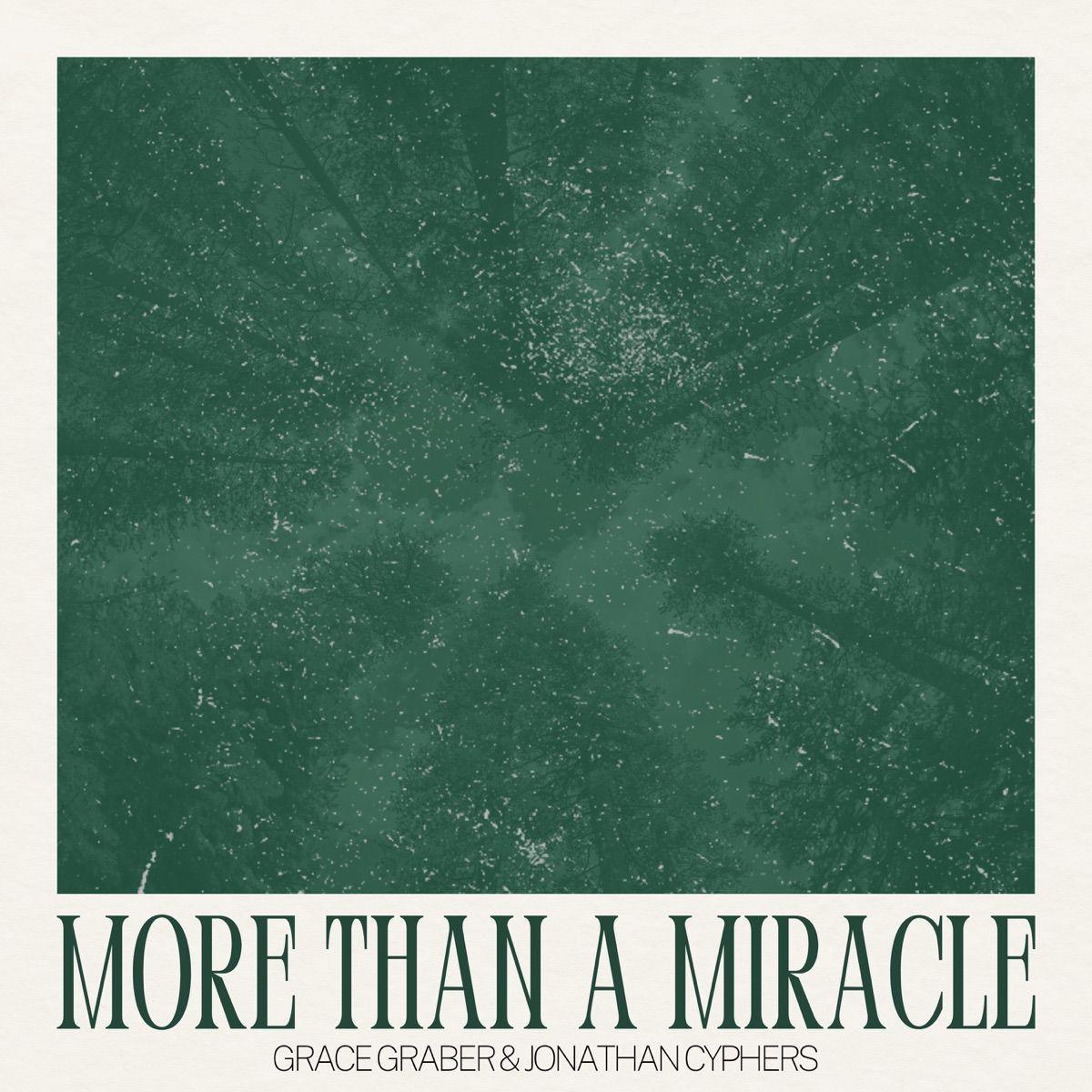 Capa do álbum "More Than A Miracle (feat. Jonathan Cyphers)", de Grace Graber