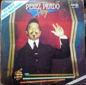 Capa do Álbum "El Rey Del Mambo Pérez Prado Hoy", de Pérez Prado