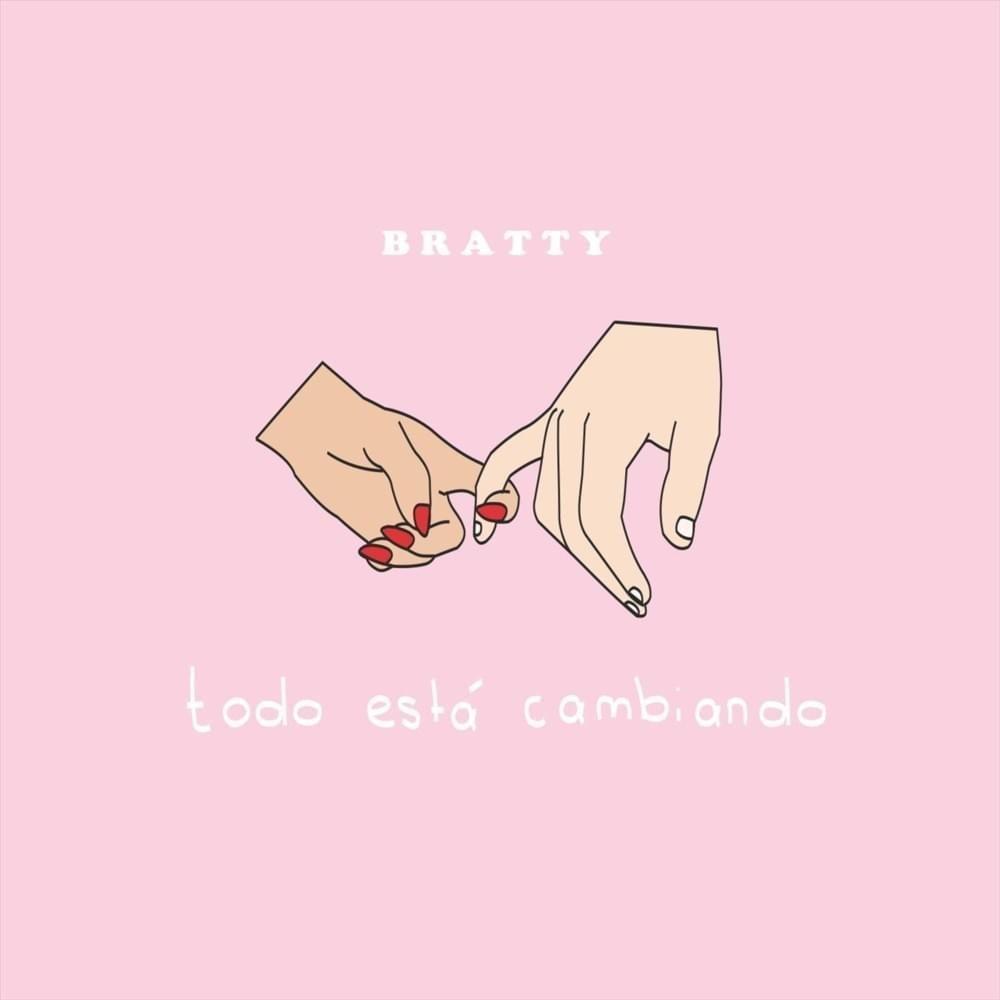 Capa do álbum "Todo Está Cambiando", de BRATTY