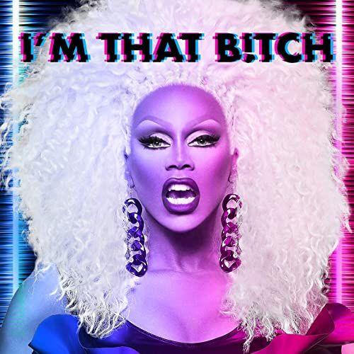 Portada del álbum "I'm That Bitch", de RuPaul