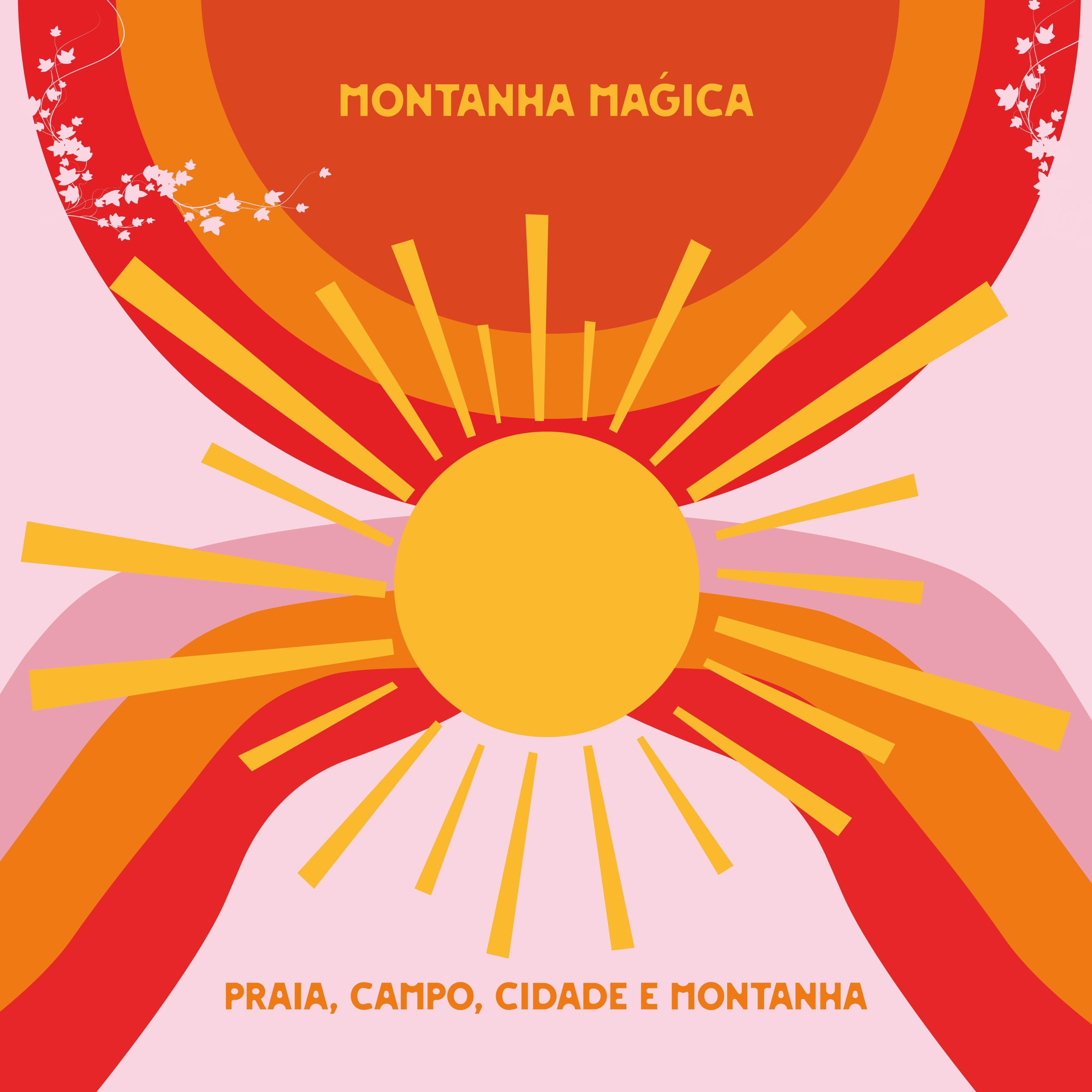Portada de Álbum "Praia, Campo, Cidade e Montanha", de Montanha Mágica