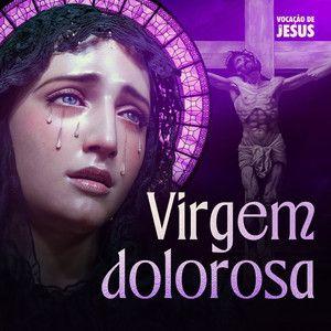 Portada de Sencillo/EP "Virgem Dolorosa", de Vocação de Jesus