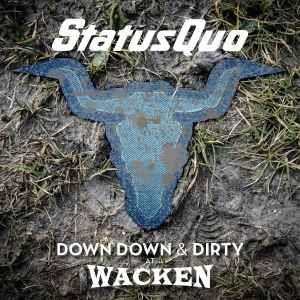 Portada del álbum "Down Down & Dirty At Wacken", de Status Quo