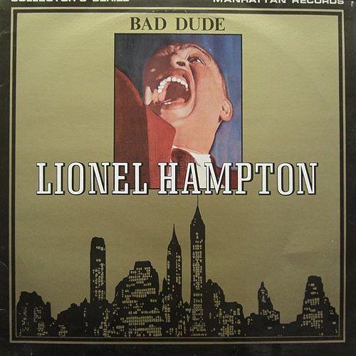 Portada de Álbum "Bad Dude", de Lionel Hampton