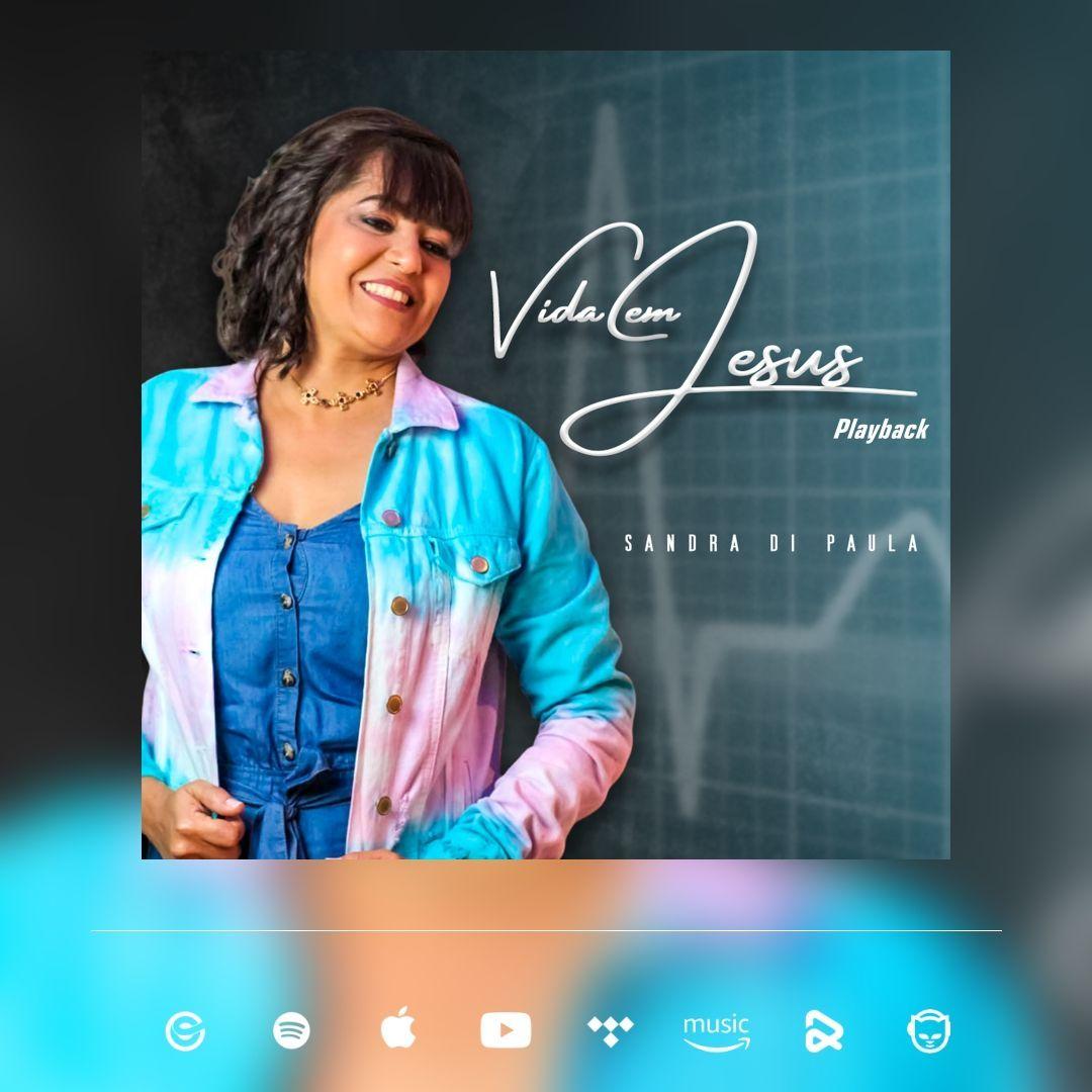 Portada de Sencillo/EP "VIDA EM JESUS", de Sandra di Paula